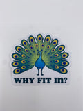 Sticker - Why Fit In