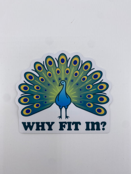 Sticker - Why Fit In