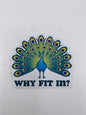Sticker - Why Fit In