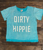 Dirty Hippie Tshirt
