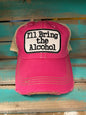 I'll Brint The Alcohol - Ball Cap