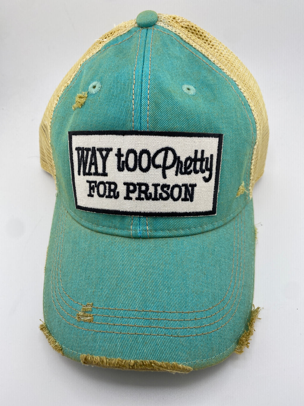 Way To Pretty For Prison - Ball Cap