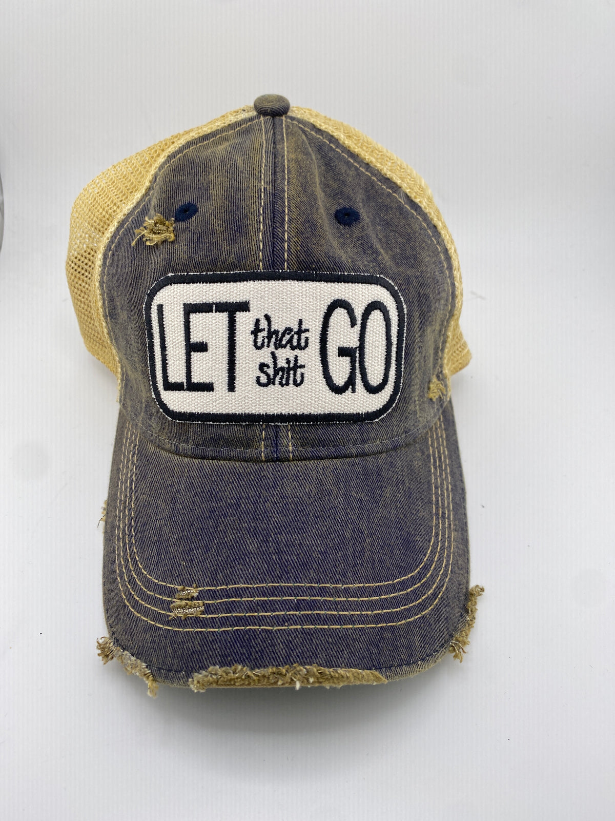Ball Cap - Let That Sh*t Go