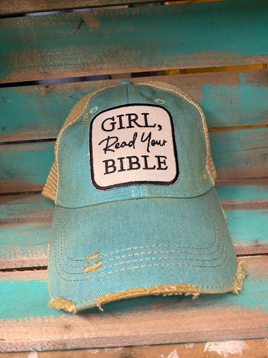 Girl, Read Your BIBLE - Ball Cap