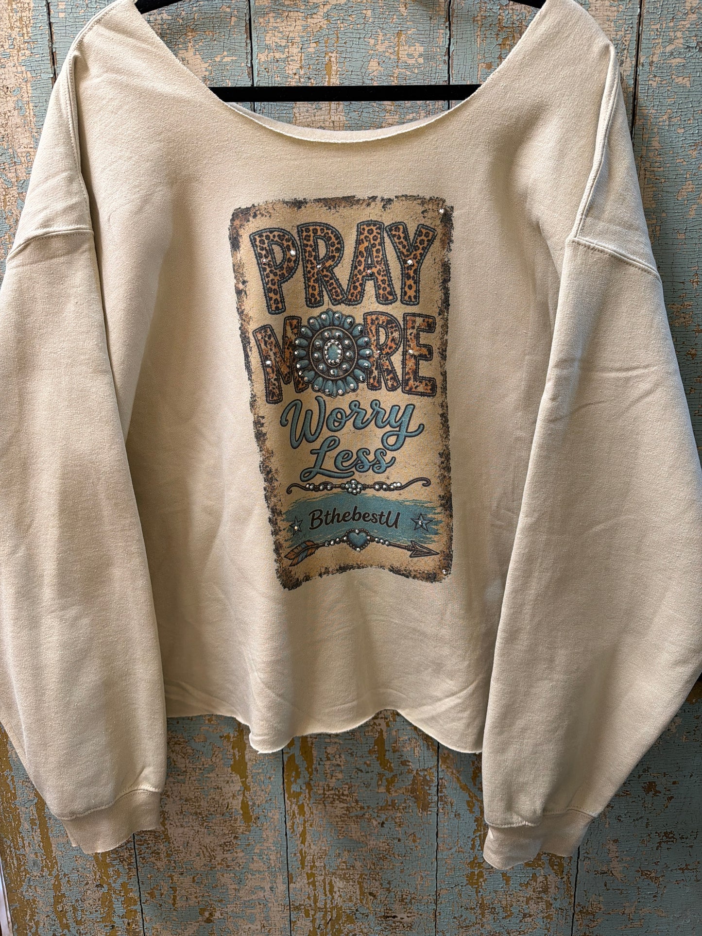 Bthebestu  Sweatshirt - Pray More