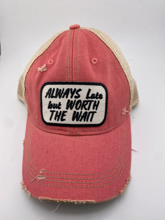 Ball Cap - Always Late