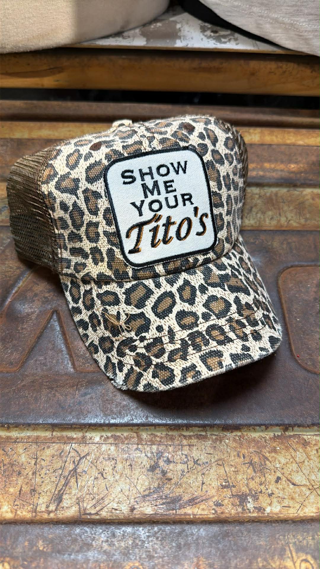 Show Me Your Tito's -Ball Cap