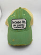 Excuse Me- Ball Cap