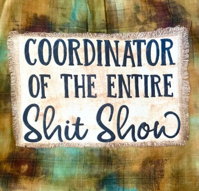 Coordinator of the entire shit show Flannel