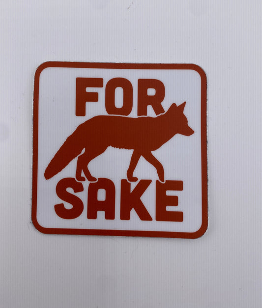 Sticker - For Fox Sake