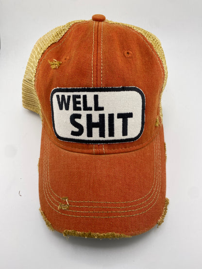 Well Shit- Ball Cap