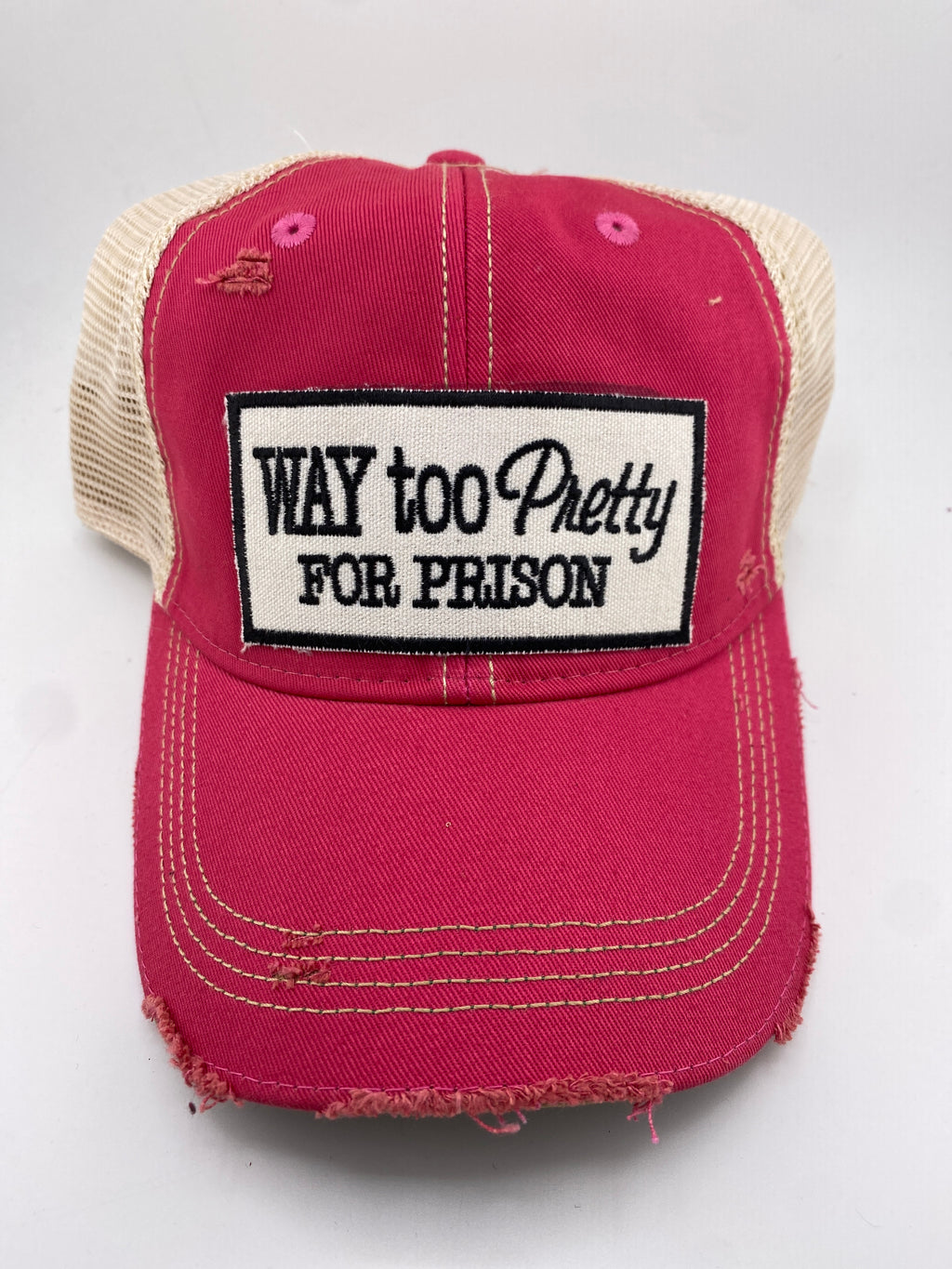 Way To Pretty For Prison - Ball Cap