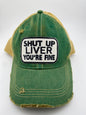 Shut up liver- Ball Cap