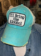 I'll Bring The Alcohol - Ball Cap