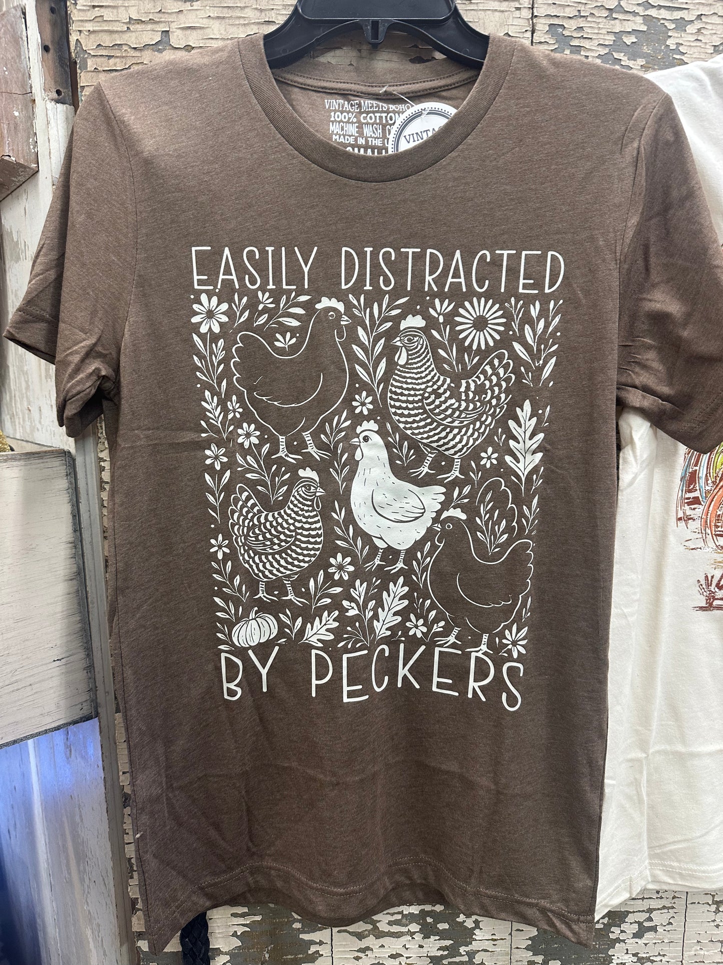 Easily Distracted By Peckers - T shirt